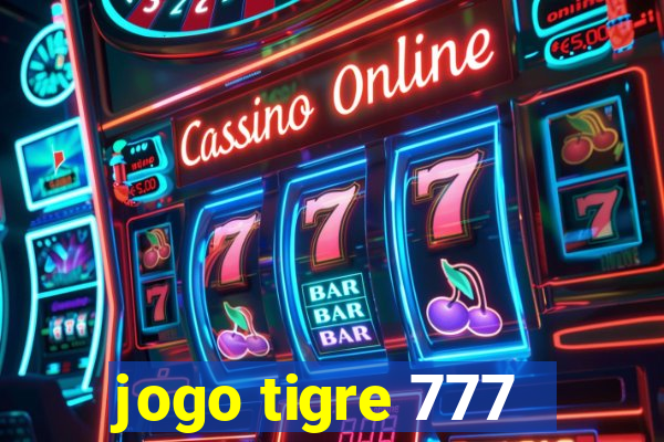 jogo tigre 777 - Cemstoretec